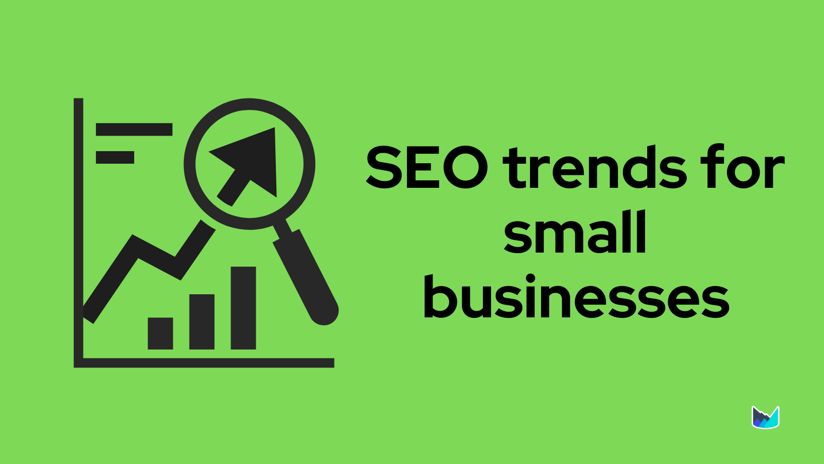5+ SEO Trends for Small Businesses in 2023 and Beyond
