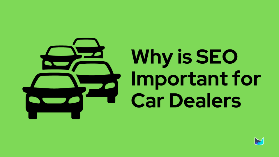SEO for Car Dealers: A 12-Step Guide for Automotive Dealers